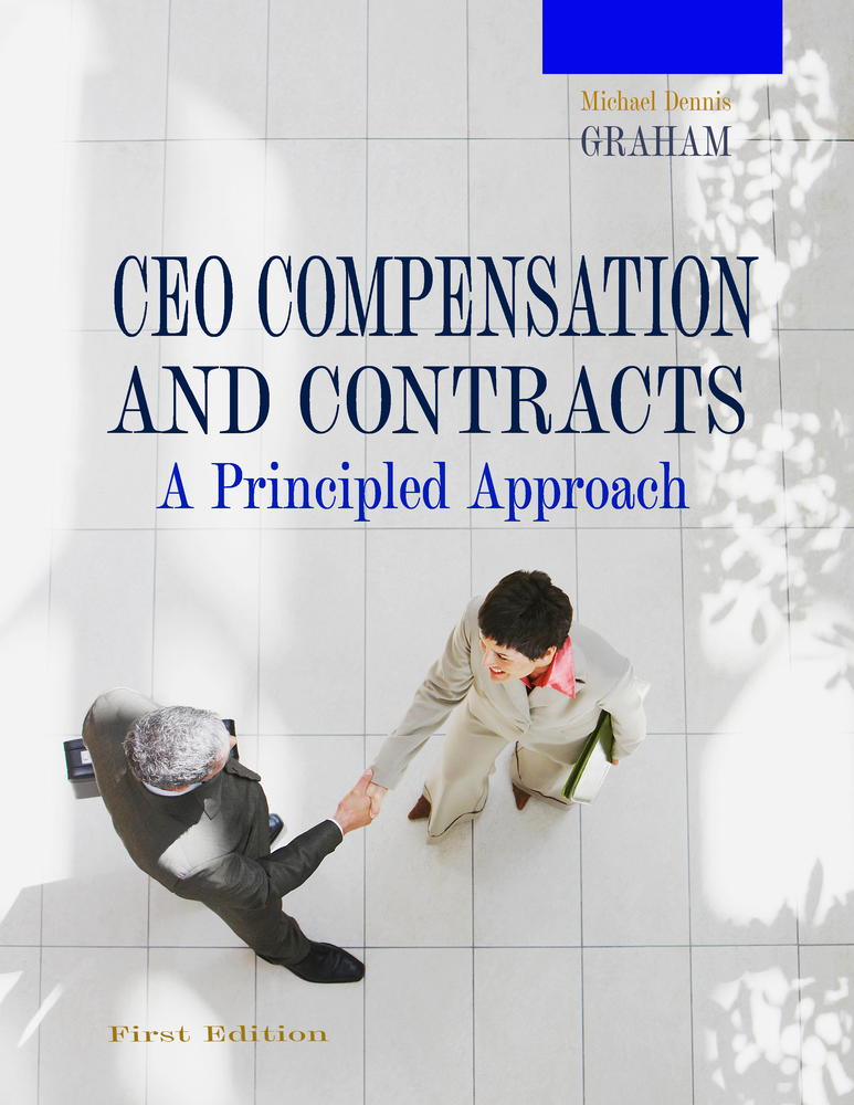CEO Compensation and Contracts - a Principled Approach